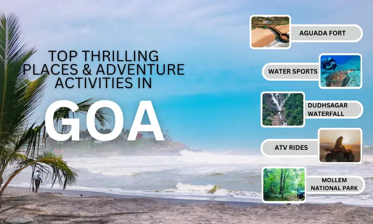 Top Thrilling Places & Adventure Activities in Goa