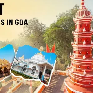 Must-Visit Temples in Goa for the Soul-Seekers