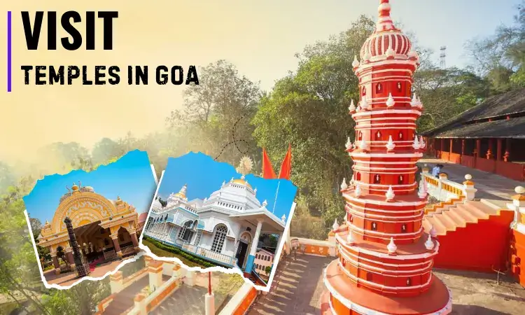 Must-Visit Temples in Goa for the Soul-Seekers